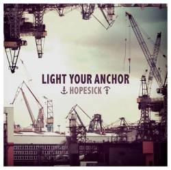 Light Your Anchor : Hopesick